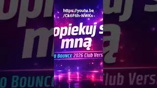 💥ZAOPIEKUJ SIĘ MNĄ💥DJ JACO BOUNCE 2026 CLUB VERSION #polishproducer #club #remix #dj #jacobounce