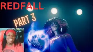 It's all fun and games until I've got the Gun! Redfall part 3!