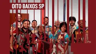Oito Baixos SP | Instrumental Sesc Brasil