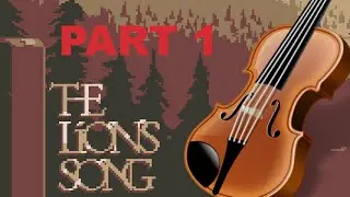 THE NEWEST MUSICIAN | The Lion's Song - Episode 1: Silence | Part 1