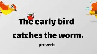 Beginner English Lesson | Proverb: The early bird catches the worm