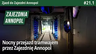 #21.1 Przejazd nocą po terenie Zajezdni tramwajowej Annopol w budowie w Listopadzie 2024 - ZdA