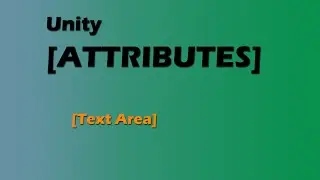 Text Area (Unity Attributes 8/17)