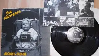 The Nikoteens  -  Aloah-Oehh  -  Full Album&acute;83