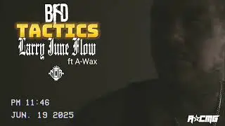 Bfd - Larry June Flow (ft. A-Wax) [prod by. Vidal Garcia] (official audio)