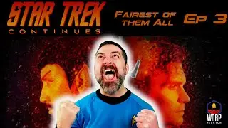 Star Trek Continues Ep 3 Fairest of Them All - The Other Side of the Story