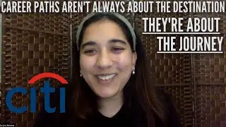 CAREER PATHS AREN'T ALWAYS ABOUT THE DESTINATION, THEY'RE ABOUT THE JOURNEY: Farjana Rohman (Citi)