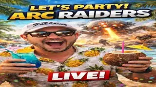 LIVE - ARC RAIDERS - EXTRACTION IS A MYTH