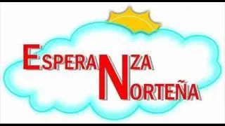 Esperanza Nortena-Los Dos Fuimos Culpables