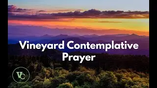 Contemplative Prayer: Lectio Divina May 12 2020