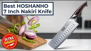 Best 7-Inch Nakiri Knife  HOSHANHO Japanese Steel Vegetable Knife