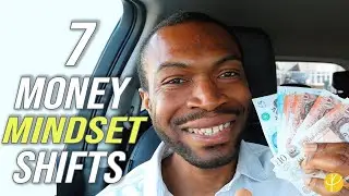 7 Essential MONEY MINDSET Shifts For Wealth Creation
