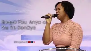 Respè Pou Anyo a, Ou Se BonDye | Sr Andrika MICHEL | ECNJ CHURCH