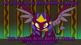 [MLP FiM] The Sphinx Boss Battle Theme