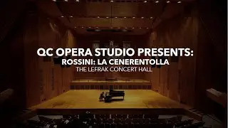QC Opera Studio Presents: Rossini: La Cenerentolla