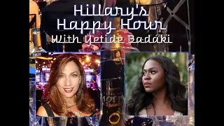 Yetide Badaki and Hillary Atkin Happy Hour