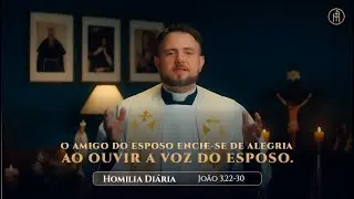 Homilia Diária | Sábado - Tempo do Natal depois da Epifania, Jo 3,22-30)