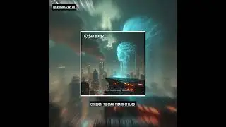Exsequor - The Grand Theatre Of Blood