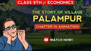 the story of village palampur class 9 (animation) | class 9 economic chapter 4 | cbse