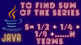 14/75 days of hard challenge || Java program to find sum of the series || Code Yard