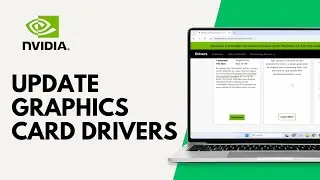 How to Update NVIDIA Graphics Card Drivers