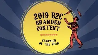 2019 Content Marketing Awards - B2C Branded Content Campaign of the Year