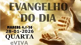 EVANGELHO DO DIA 28/01/2026 Marcos 4,1-20 HOMILIA DIÁRIA E REFLEXÃO - LITURGIA DE HOJE eVIVA