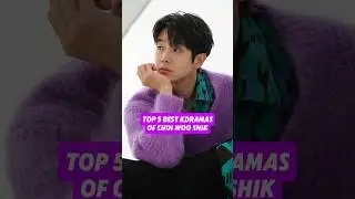 Top 5 Best Kdramas Of Choi Woo Shik | #choiwooshik #ourbelovedsummer #melomovie #choiwooshik