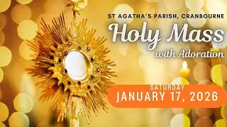 Holy Mass - 17/01/2026 - Saturday of the first week in Ordinary Time - Saint Anthony of Egypt
