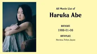Haruka Abe Movies list Haruka Abe| Filmography of Haruka Abe