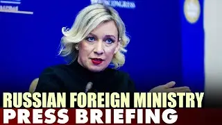 LIVE: Russian foreign ministry Press briefing | Moscow | Putin | USA |Trump | Iran | Oil | Ukraine