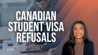 Canadian Student Visa Refusal: What to Do & How to Avoid a Refusal