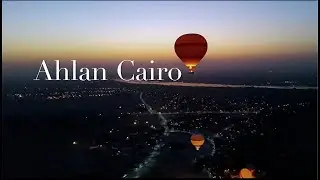 Ahlan Cairo - Intro Video