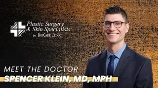 Dr. Spencer Klein | Plastic Surgery & Skin Specialists by BayCare Clinic | Green Bay
