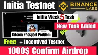 Initia Testnet Airdrop Week 5 | Binance Backed Airdrop | Initia Airdrop Today | New Crypyo Airdrop
