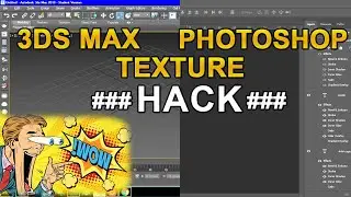 How to hack Photoshop and 3DS Max Texture