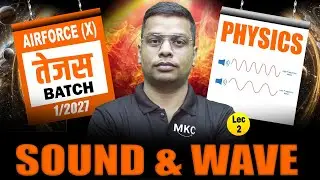 Sound & Wave Physics LIVE | Airforce X Group New Batch 01/2027 | Lecture 2 #sound&wave #physics