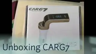 CarG7 Unboxing and How to Check it where it is Okay or not Part 1