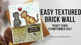 Easy Textured Brick Wall (STAMPtember 2021 Picket Fence)