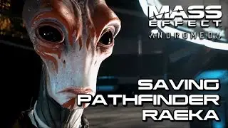 Mass Effect Andromeda - Saving Pathfinder Raeka