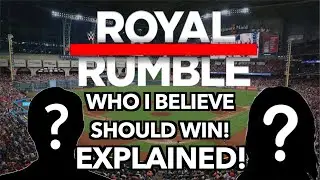Who I Believe SHOULD WIN The 2020 Royal Rumble Matches! EXPLAINED!
