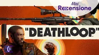 Deathloop - Recensione