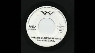 Los Rayantes Del Valle - Misa De Cuerpo Presente - Cintas Acuario 031-a