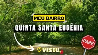 MEU BAIRRO | BAIRRO SANTA EUGÊNIA | PORTUGAL - VISEU