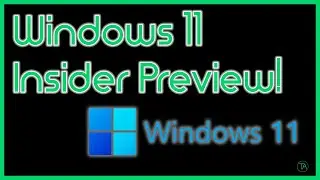 Windows 11 Insider Build!
