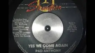 Pad Anthony - Yes We Come Again