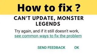 How to Fix Can't Update Monster Legends
