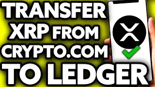 Как перевести XRP с Crypto.com на Ledger Nano X [ЛЕГКО!]