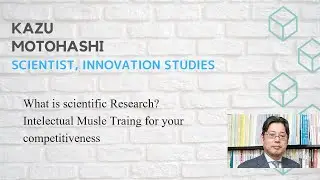What is scientific research? Training of Intellectural muscle for your competitiveness