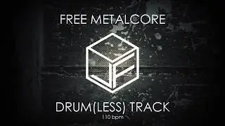 🥁FREE METALCORE DRUM(LESS) TRACK 110 BPM🥁 #DrumTrack #Metalcore